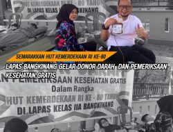 SEMARAKKAN HUT RI KE-80, LAPAS BANGKINANG GELAR DONOR DARAH DAN PEMERIKSAAN KESEHATAN GRATIS